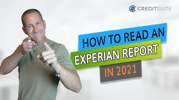 How to Read an Experian Report in 2021