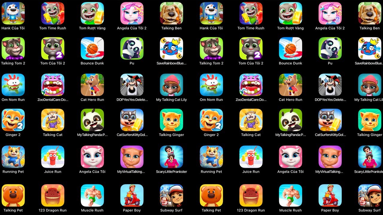 Talking Tom,Tom Time Rush,Angela,Talking Tom 2,Om Nom Run,Cat Hero Run,My Talking Cat Lily,Ginger,