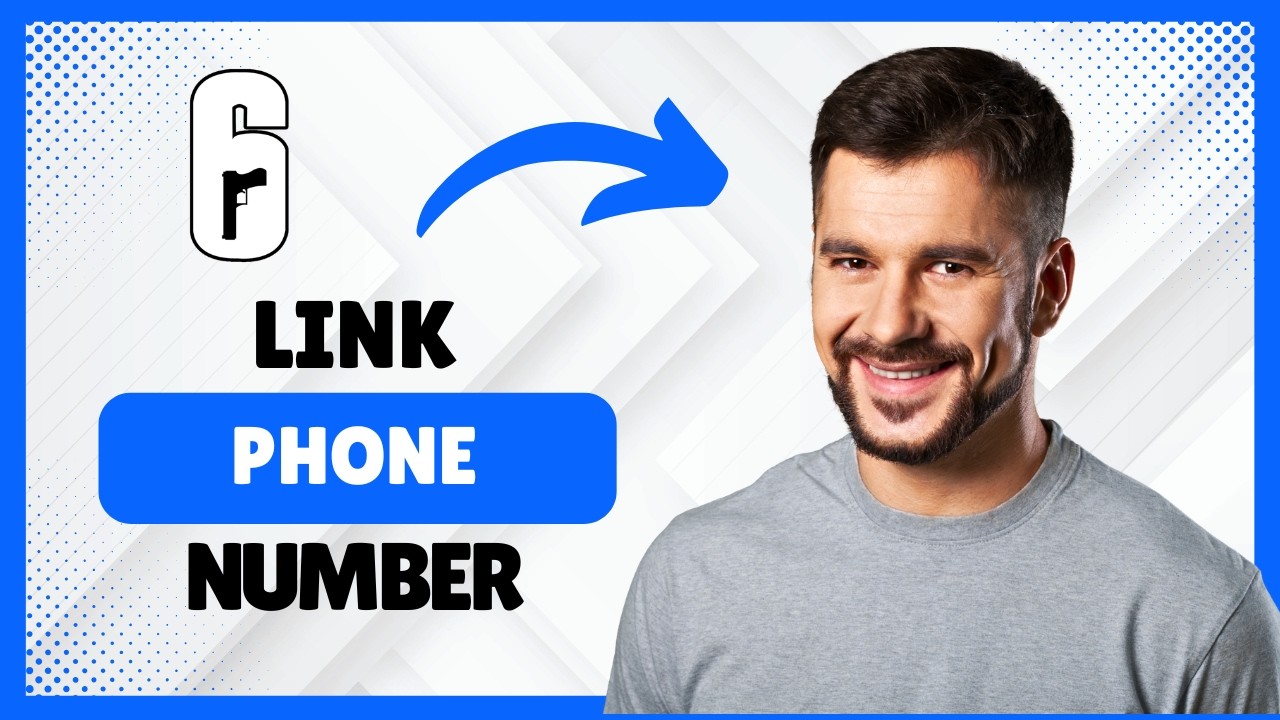 How to Link Phone Number in Rainbow Six Siege [Full Guide] - YouTube