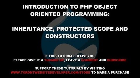 PHP Object Oriented Programming #3 - Inheritance and the Protected Scope