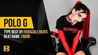 Рэп минус Favor [Polo G Type] от Fishscale Beats