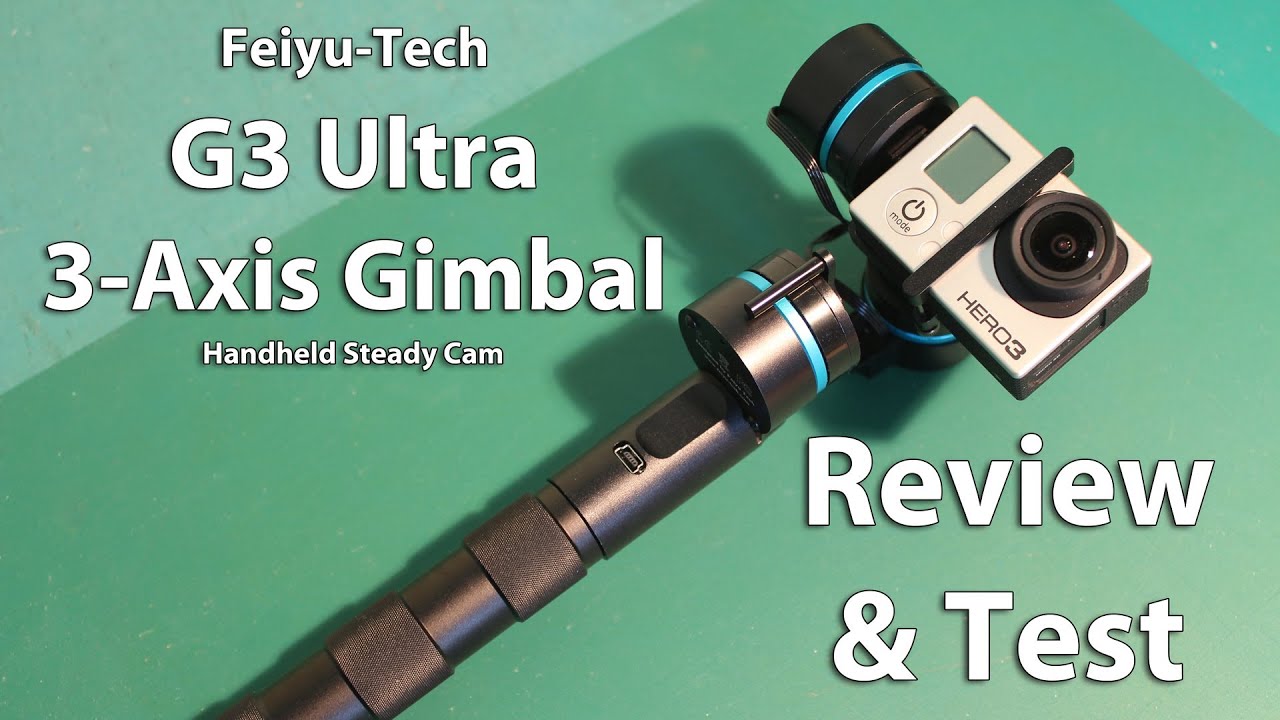 Feiyu-Tech G3 Ultra - 3 Axis Gimbal - Review & Testing