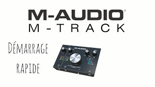 Carte son M-AUDIO M-TRACK : dmarrage rapide (vido de La Boite Noire)