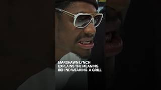 Marshawn Lynch Always Played Football with a Grill On