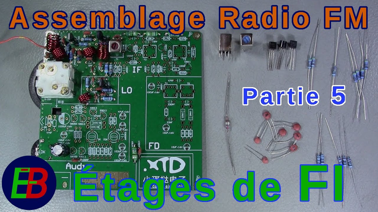 EB_#665 Assemblage d'un Poste Radio FM, Partie 5 - Les Étages de FI