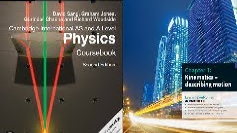 9702 Physics AS level | chapter 1 | Kinematics- describing motion | Audiobook