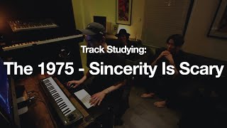 【曲分析】The 1975 - Sincerity Is Scary