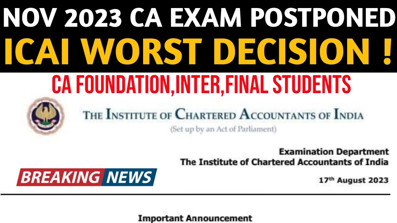 CA Exam Nov/Dec 2023 Postponed | Worst Decision Taken By ICAI For CA Inter & Final Students