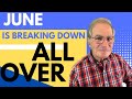 JUNE IS BREAKING DOWN ALL OVER