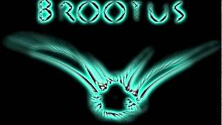 Brootus - She Is A Psycho