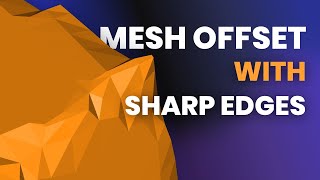 How to Offset a Mesh and Keep Sharp Edges | MeshInspector