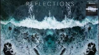 Motivational Music For Creativity and Studying - Reflections Full Album