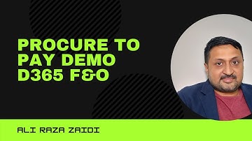 Procure to Pay demo- Dynamics 365 Finance and Operations