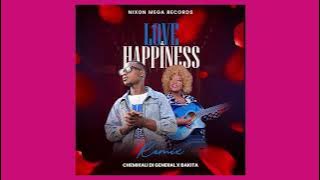 Love and Happiness [Remix] Chemikali Di General X Bakita