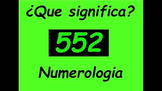 Meaning of the Angel Number 552 (numerology)