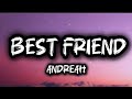 Andreah Best Friend Lyrics mp3