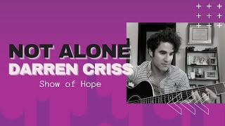 Darren Criss - Not Alone At A Show Of Hope Event 03-21-21