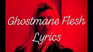 Ghostmane-Flesh (Lyrics)🎵