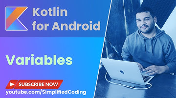 Kotlin Android Tutorial for Beginners - #3 Variables