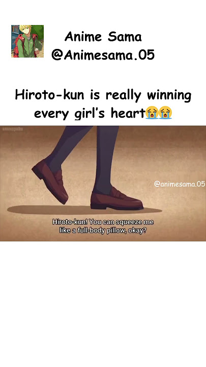 Hiroto kun is really winning every girl’s heart😭😭#anime #animeedit#animegirls#animelove#animeromance