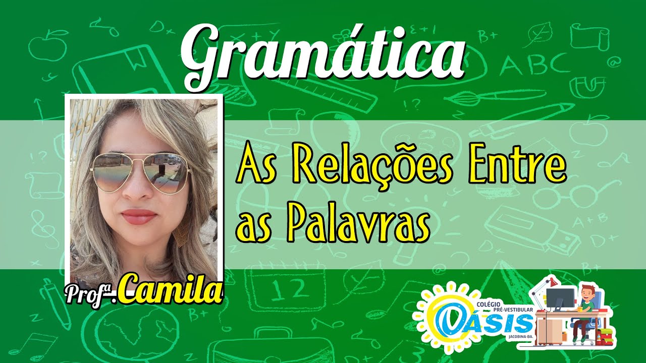 1ª série - Gramática - As relações entre as palavras