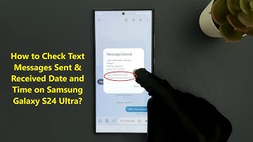How to Check Text Messages Sent & Received Date and Time on Samsung Galaxy S24 Ultra?