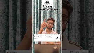 Massive Internship at Adidas! ₹70,000 Stipend for MBA Freshers 🚀