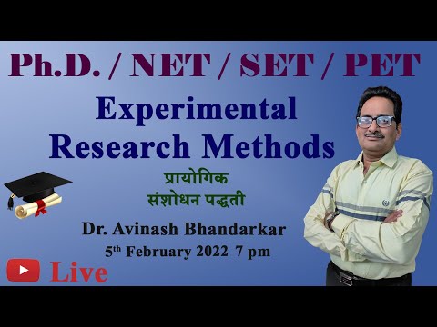 | Ph.D. Series :- 12 | Experimental Methods | प्रायोगिक संशोधन पद्धती | Dr. Avinash Bhandarkar |