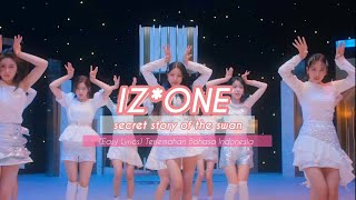[SUB INDO] IZ*ONE (아이즈원) - Secret Story Of The Swan  (Easy Lyrics) Terjemahan Bahasa Indonesia