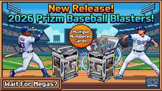 2026 Panini Prizm Baseball! Blasters Are Out Now! Grab These Or Wait For Megas?