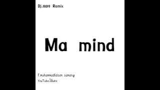 เพลงเพราะๆ มาแรง Ma mind DjแดงRemix