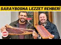 SARAYBOSNA LEZZET REHBERİ (Kuru et, börek, köfte, tuzlu kaymak) - Ayaküstü Lezzetler