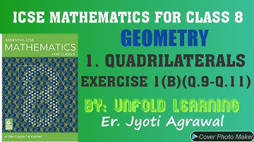 ICSE|Mathematics|Class 8|Solutions|A Das Gupta|Geometry|1- Quadrilaterals |Ex 1B| Q.9-Q.11