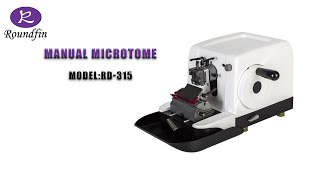 Roundfin Manual Microtome RD-315