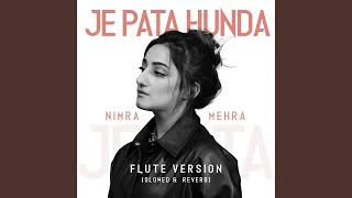 Je Pata Hunda (Slowed & Reverb) (Flute)