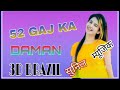 52 gaj ka daman  remix  song    3 brazil       sunil   satyun