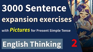 English listening and speaking exercises: 3000 English Sentence expansion, English Thinking