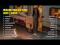 Healing English Songs Cover 2025 || Trending TikTok 2025 | Drunk text - Henry Moodie