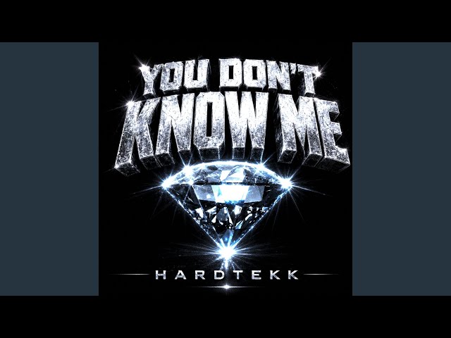 YOU DONT KNOW ME (feat. prodArvee) [HARDTEKK SUPER SLOWED]