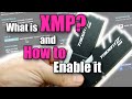 A Beginners Guide: What is XMP? and How To Enable Your RAM's XMP.