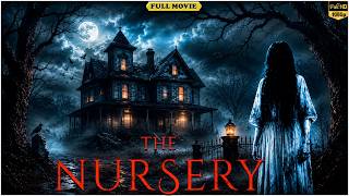 Nursery Hollywood Horror Thriller Movie | Full HD | English Movie