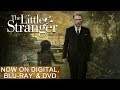 The Little Stranger | Trailer | Own it Now on Blu-ray, DVD & Digital