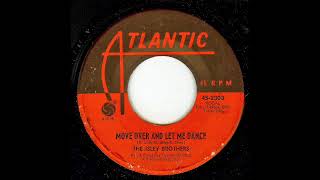 The Isley Brothers  Move Over And Let Me Dance
