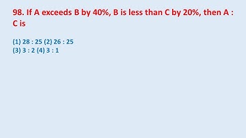 98. If A exceeds B by 40%, B is less than C by 20%, then A : C is  || edu214