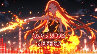 Warrior - NEFFEX [Nightcore] (Lyrics)