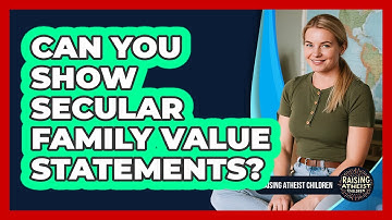 Can You Show Secular Family Value Statements?