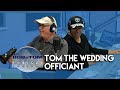 Tom Griswold, Wedding Officiant | B&T Tonight