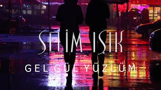 Selim Işık - Gül Yüzlüm (Vers.)