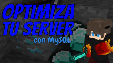 OPTIMIZA TU SERVIDOR DE MINECRAFT CON UNA BASE DE DATOS MYSQL