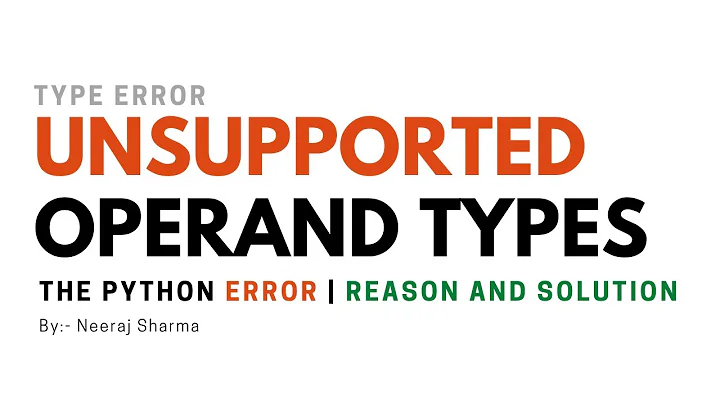 Unsupported Operand Types Python - Neeraj Sharma